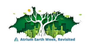 Atrium Earth Week, Revisited - featured image