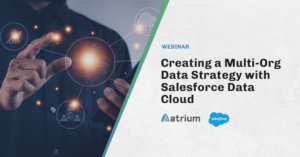 Creating a Multi-Org Data Strategy with Salesforce Data Cloud
