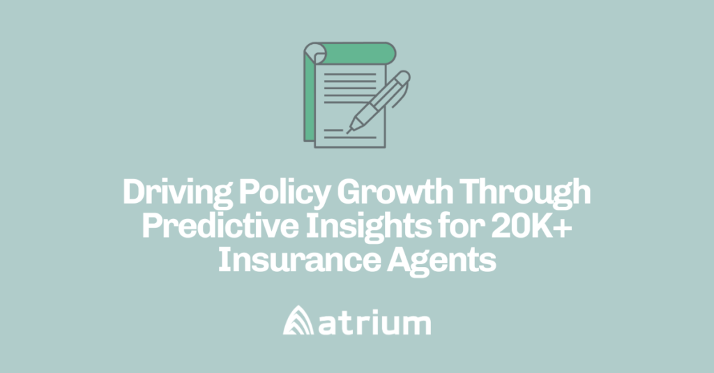 Atrium insurance customer story