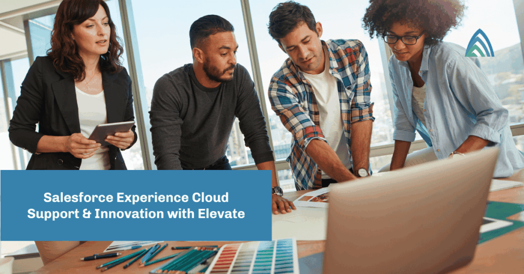 Atrium Blog: Salesforce Experience Cloud Support with Elevate