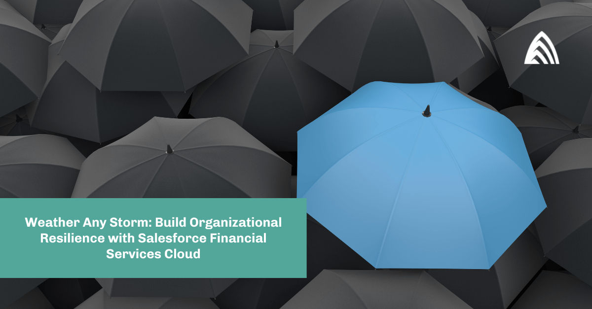 Weather Any Storm with Salesforce Financial Services Cloud