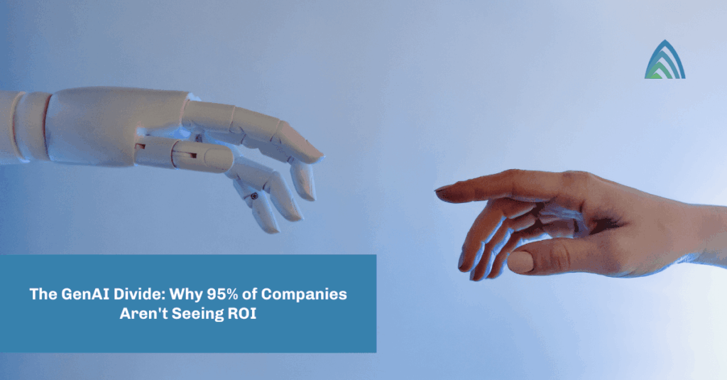 The GenAI Divide: Why 95% of Companies Aren't Seeing ROI with Generative AI