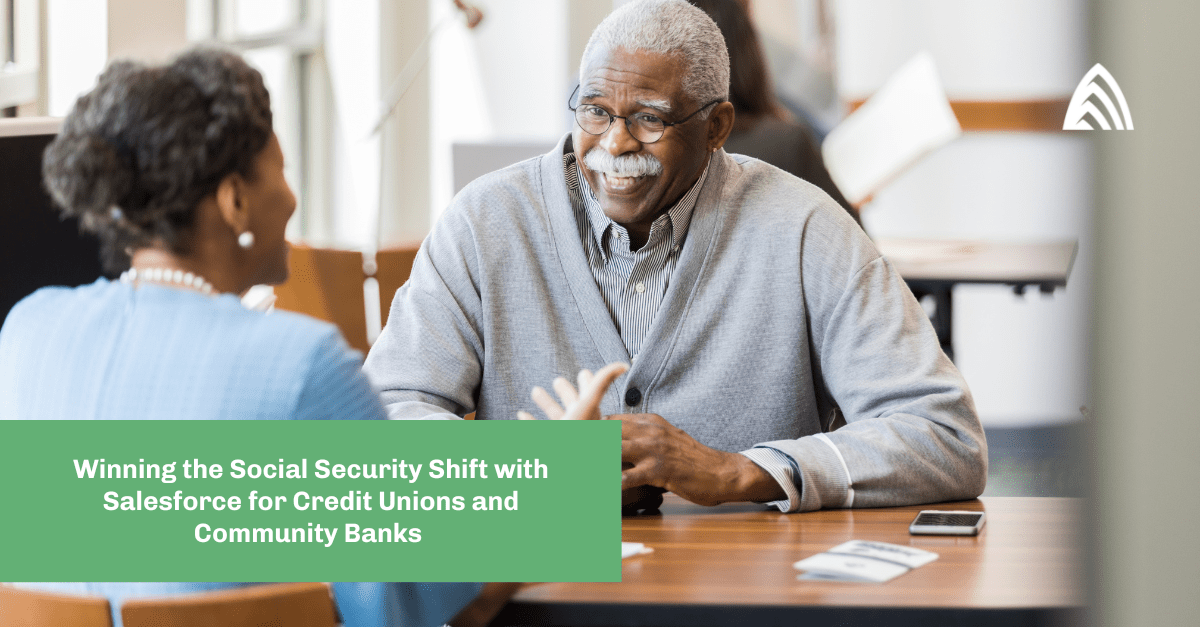 Atrium Blog: Winning the Social Security Shift with Salesforce