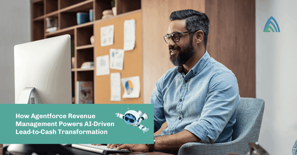 How Agentforce Revenue Management Powers AI Driven Lead to Cash Transformation