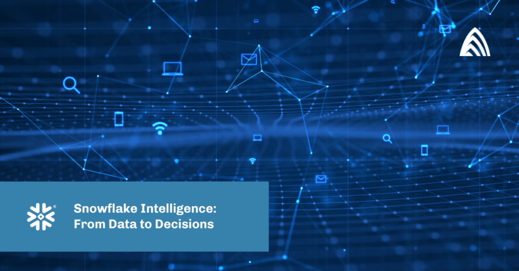 Snowflake Intelligence: From Data to Decisions