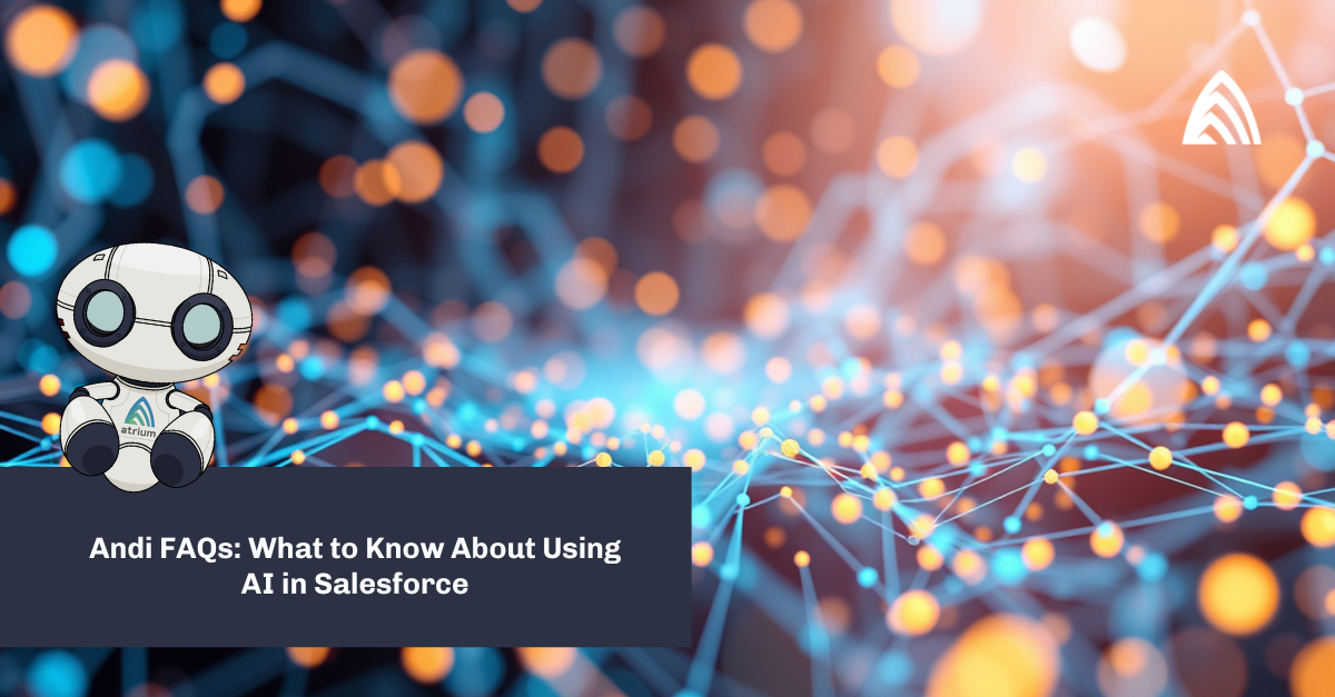 Andi FAQs - What to Know About Using AI in Salesforce