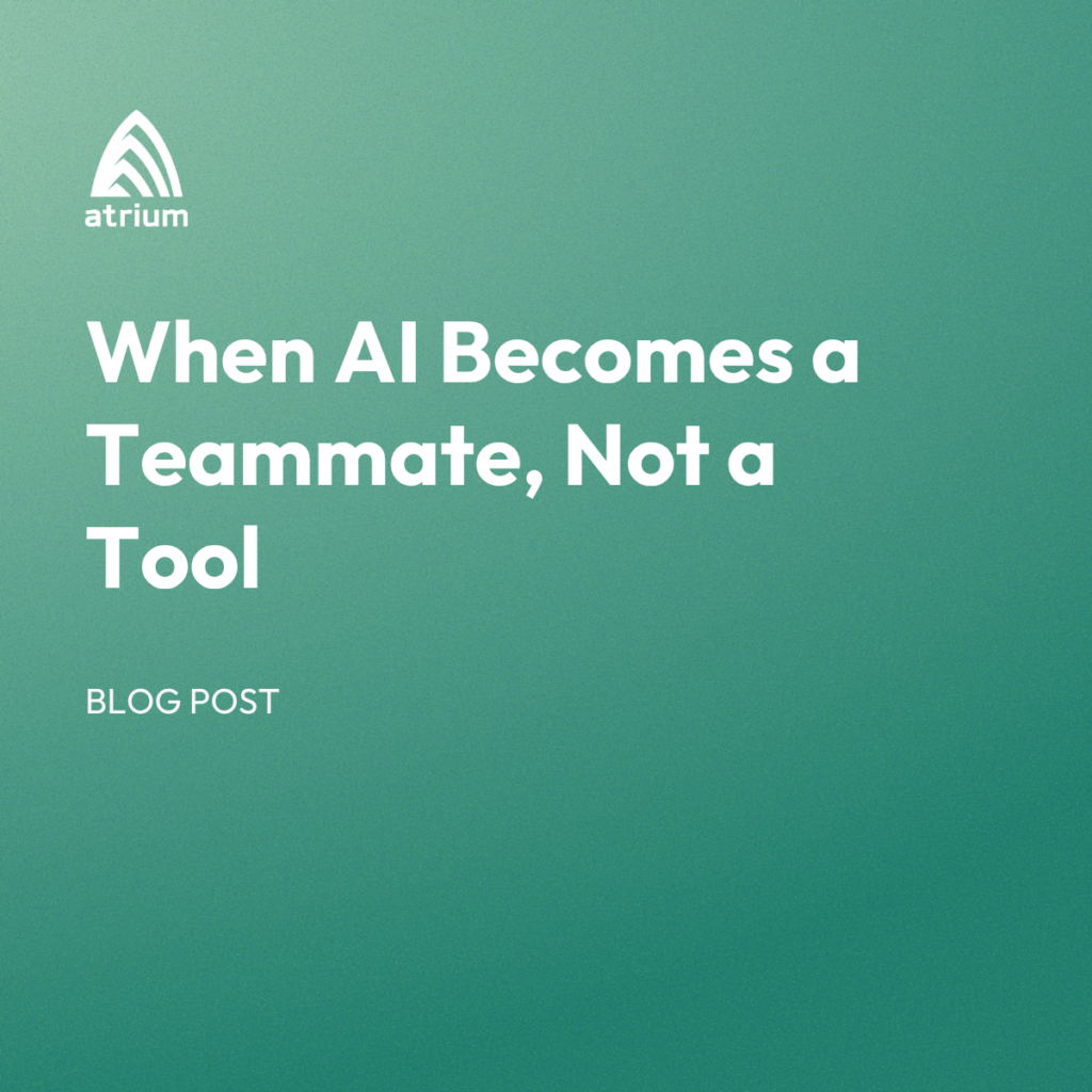 AI as a Teammate: The Shift from Tools to Embedded Agents